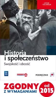 Historia i społeczeństwo. Swojskość i obcość. Podręcznik. Liceum i technikum. - tantis.pl