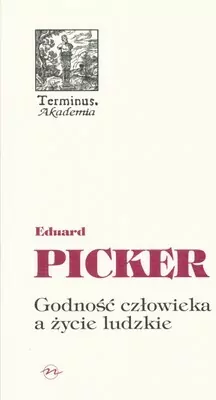 Godność człowieka a życie ludzkie