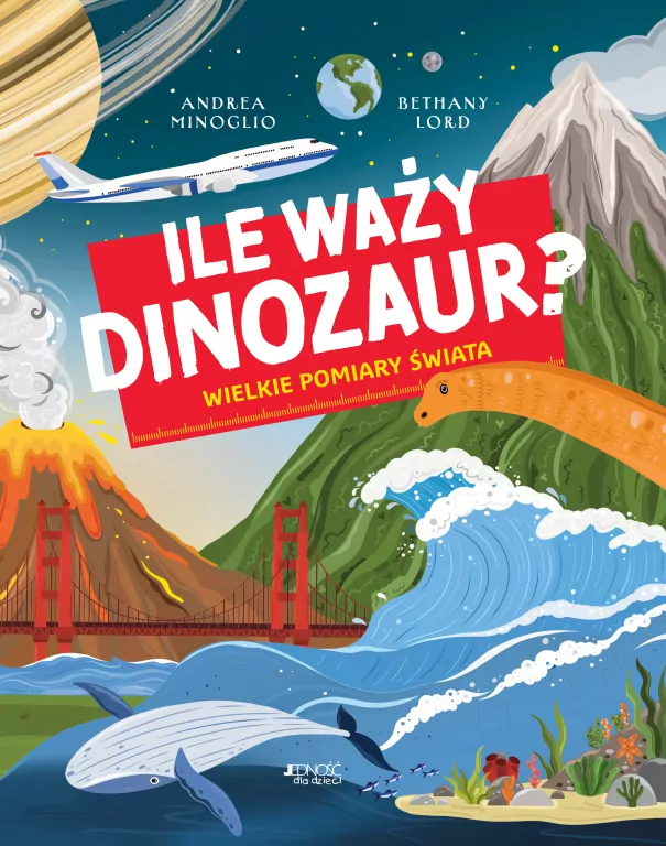 Ile waży dinozaur? Wielkie pomiary świata - tantis.pl