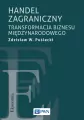 Handel zagraniczny. Transformacja biznesu.. - tantis.pl