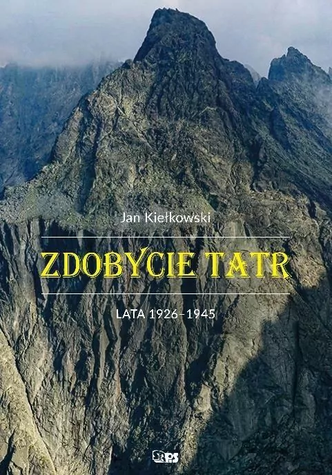 Lata 1926-1945. Zdobycie Tatr. Tom 3 - tantis.pl