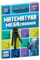 Minecraft. Matematyka. Megazadania. 12+ - tantis.pl