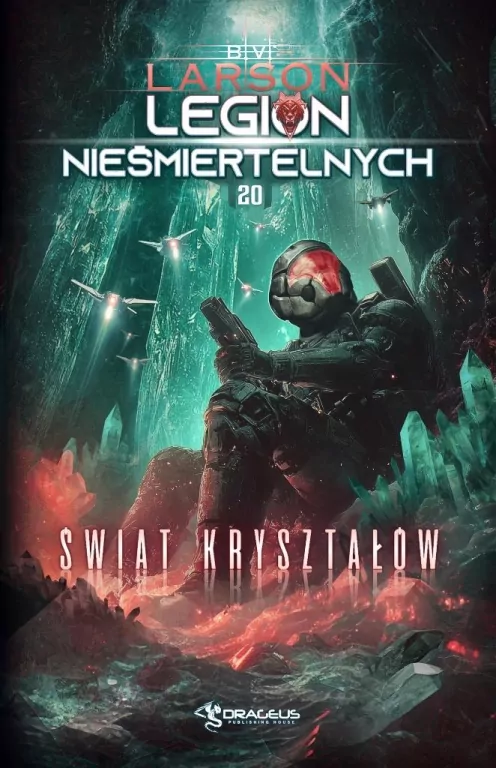 Świat Kryształów. Legion Nieśmiertelnych. Tom 20 - tantis.pl