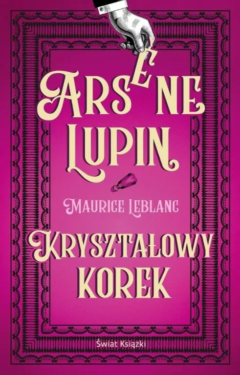 Arsene Lupin. Kryształowy korek - tantis.pl