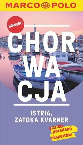 Chorwacja. Istria, Zatoka Kvarner. Przewodnik z mapą w etui. Marco Polo - tantis.pl