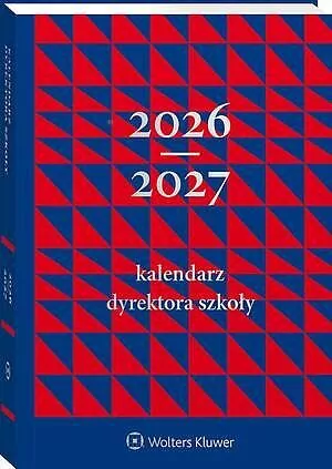 Kalendarz 2026/2027 Dyrektora Szkoły - tantis.pl