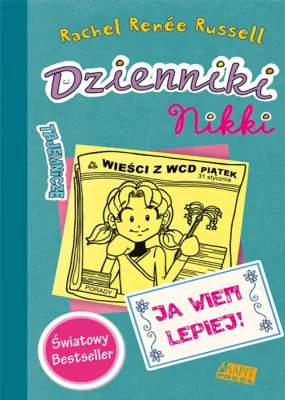 Dzienniki Nikki. Ja wiem lepiej
