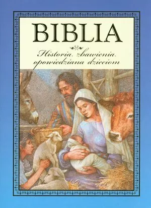 Biblia, historia zbawienia opowiedziana dzieciom - tantis.pl