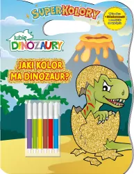 Jaki kolor ma dinozaur? Lubię Dinozaury. Superkolory