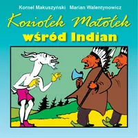 Koziołek Matołek wśród Indian - tantis.pl