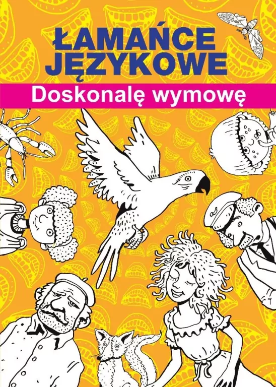 Łamańce językowe. Doskonalę wymowę - tantis.pl
