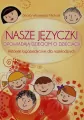 Nasze języczki opowiadają dzieciom o dzieciach - tantis.pl