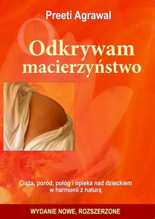 Odkrywam macierzyństwo. Ciąża, poród, połóg... - tantis.pl