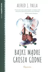 Bajki Mądre grosza godne - tantis.pl