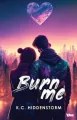 Burn me - tantis.pl