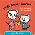 Kicia Kocia i Nunuś. Nie, Nunusiu! Tak, Nunusiu! - tantis.pl