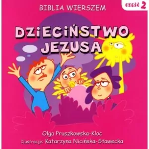 Dzieciństwo Jezusa. Cz.2