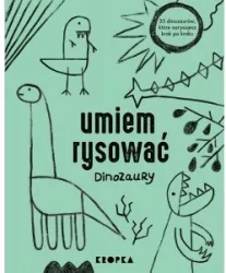 Umiem rysować: Dinozaury
