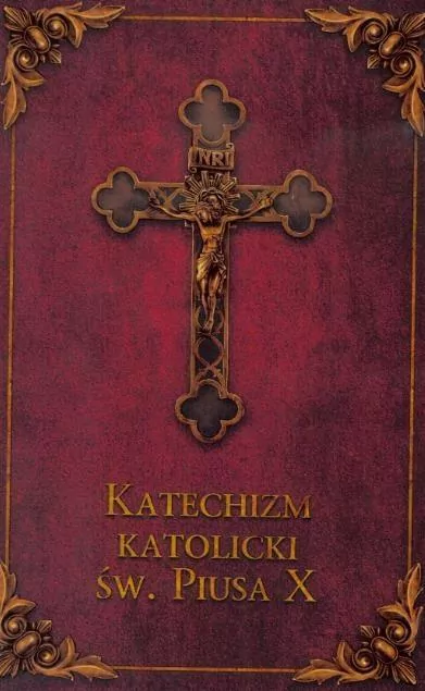 Katechizm katolicki Św. Piusa X - tantis.pl