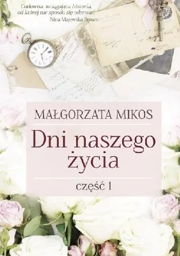 Dni naszego życia. Cz.1 - tantis.pl