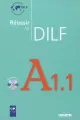 Réussir le Dilf A1.1 Livre + CD - tantis.pl
