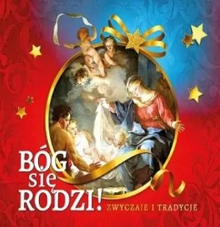 Bóg się rodzi! Zwyczaje i tradycje - tantis.pl