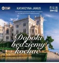 Dopóki będziemy kochać audiobook