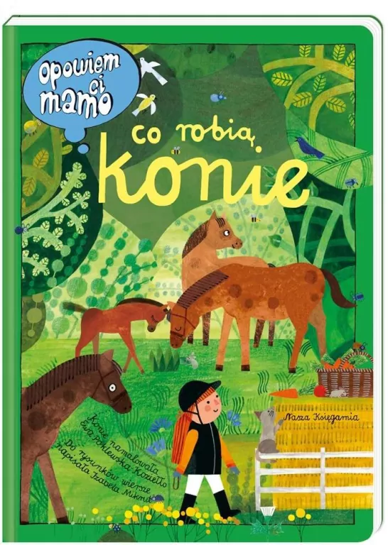 Co robią konie. Opowiem ci, mamo - tantis.pl