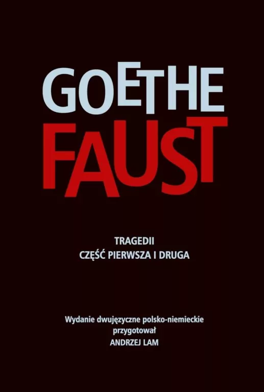 Faust Tragedii cz. I i II Wyd. dwujęzyczne pl-niem - tantis.pl