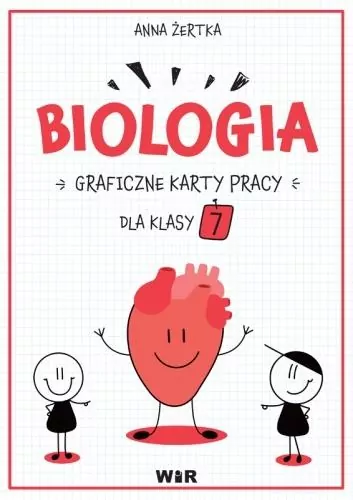 Biologia. Graficzne karty pracy dla klasy 7 - tantis.pl