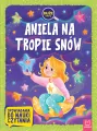 Aniela na tropie snów. Opowiadania do nauki czytania - tantis.pl