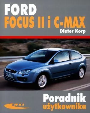 Ford Focus II i C-MAX. Poradnik użytkownika - tantis.pl