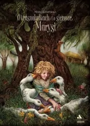 O krasnoludkach i o sierotce Marysi