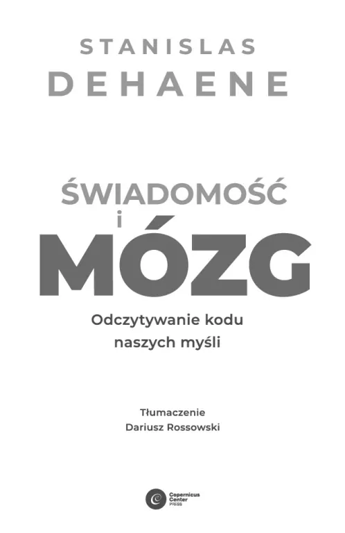 Świadomość i mózg. Odczytywanie kodu naszych myśli - tantis.pl