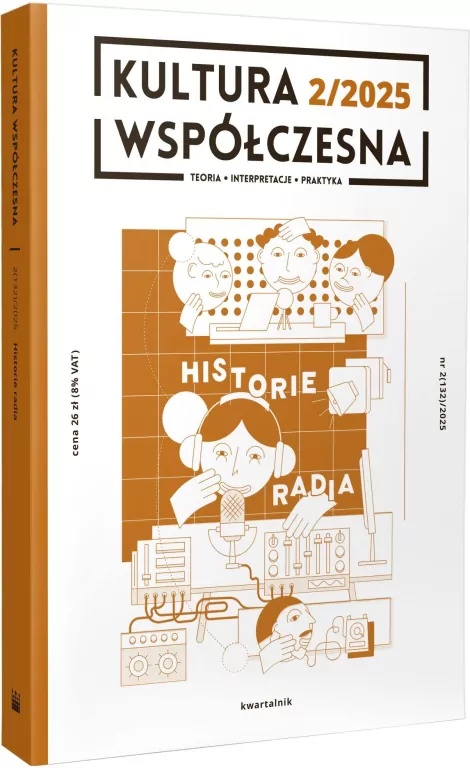 Kultura Współczesna 2/2025 Historie radia - tantis.pl