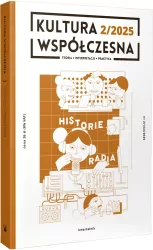 Kultura Współczesna 2/2025 Historie radia