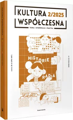 Kultura Współczesna 2/2025 Historie radia