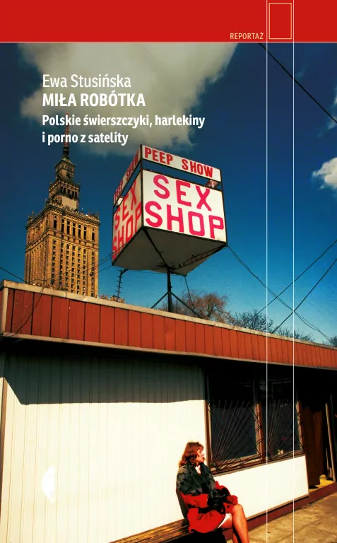 Miła robótka. Polskie świerszczyki, harlekiny i porno z satelity. Reportaż - tantis.pl