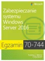 Egzamin 70-744: Zabezpieczanie systemu Windows Server 2016 - tantis.pl