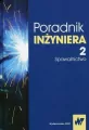 Poradnik inżyniera. Spawalnictwo. Tom 2 - tantis.pl