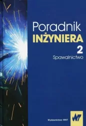 Poradnik inżyniera. Spawalnictwo. Tom 2