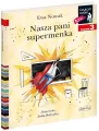 Nasza pani supermenka. Czytam sobie. Poziom 3 - tantis.pl