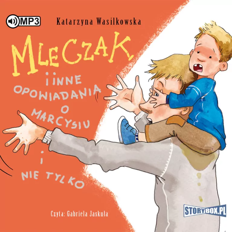 Mleczak i inne opowiadania o Marcysiu i nie tylko. Audiobook - tantis.pl