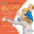 Mleczak i inne opowiadania o Marcysiu i nie tylko. Audiobook - tantis.pl