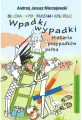 Wpadki wypadki. Historia przypadków pełna - tantis.pl
