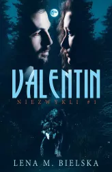 Niezwykli. Valentin. Tom 1