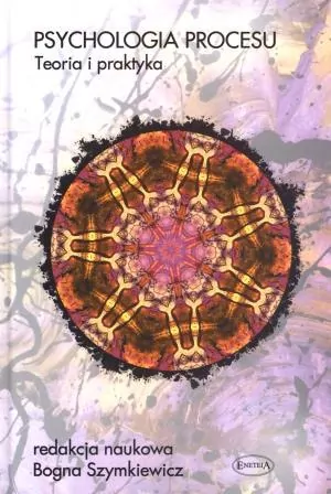 Psychologia procesu. Teoria i praktyka - tantis.pl