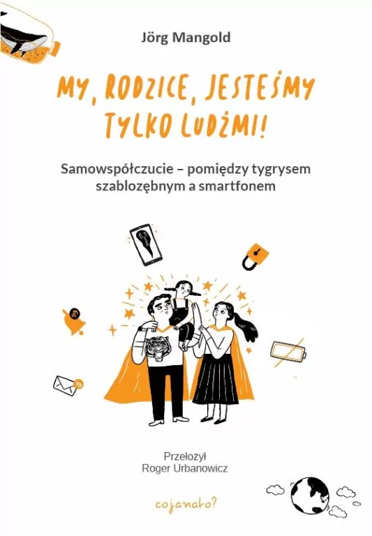 My, rodzice, jesteśmy tylko ludźmi! - tantis.pl