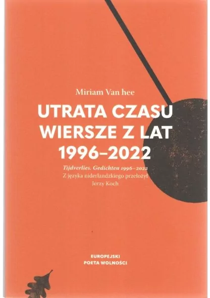 Utrata czasu. Wiersze z lat 1996-2022 - tantis.pl