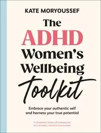 The ADHD Women's Wellbeing Toolkit - tantis.pl